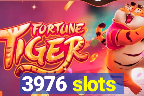 3976 slots